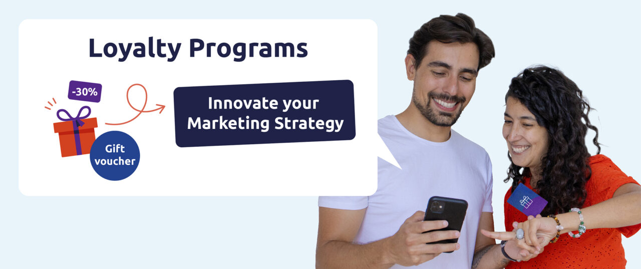 Innovate your marketing strategy with Loyalty programs