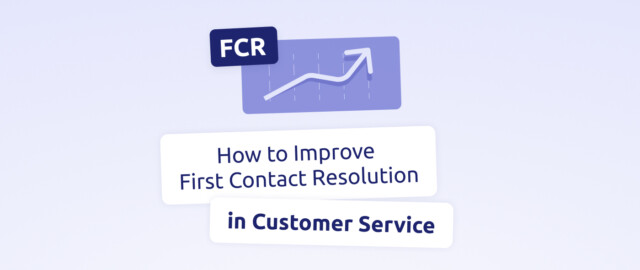 Improve your first call resolution rate