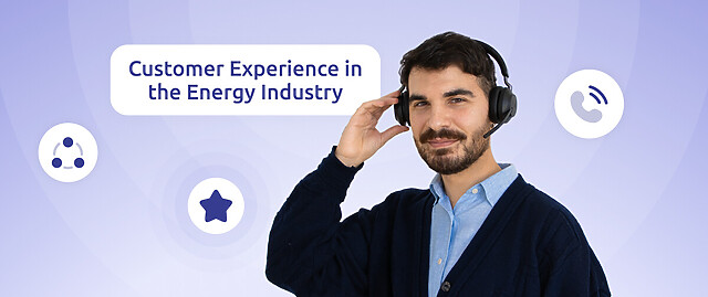 Customer experience in the energy industry