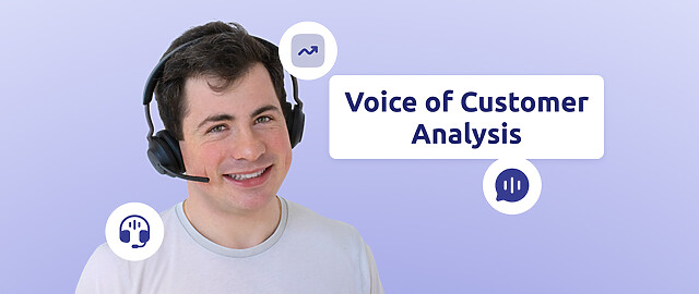 Voice of customer analysis